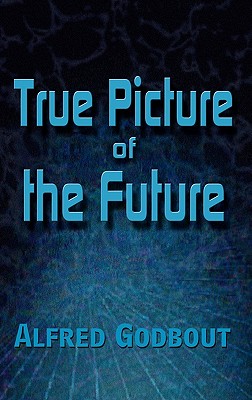 True Picture of the Future Cover Image