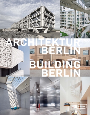 Building Berlin, Vol. 11: The Latest Architecture in and Out of the Capital Cover Image