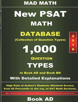 2018 New PSAT Math Database Book AD: Collection of 1,000 Question Types By John Su Cover Image