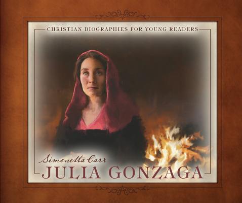 Julia Gonzaga (Christian Biographies for Young Readers) Cover Image