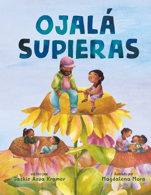 Ojalá supieras / I Wish You Knew (Spanish edition) Cover Image