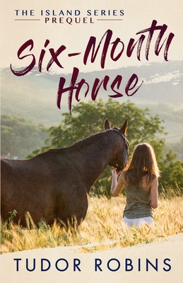 Six-Month Horse (Island) Cover Image