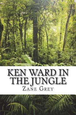 Ken Ward in the Jungle