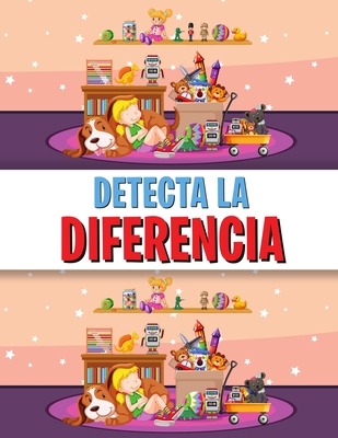 Detecta La Diferencia: Libro de las diferencias para niños, un divertido libro de buscar y encontrar para niños By Sarah Antonio Cover Image
