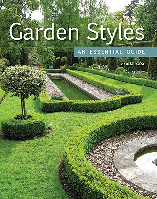 Garden Styles: An Essential Guide Cover Image
