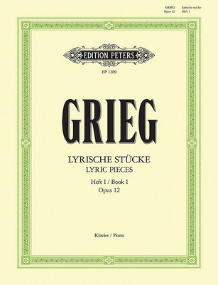 Lyric Pieces for Piano, Book 1 Op. 12 (Edition Peters) Cover Image