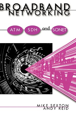 Broadband Networking ATM, Adh and SONET (Artech House Telecommunications Library) Cover Image