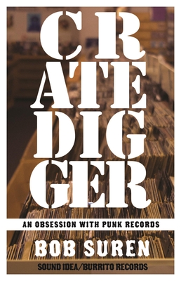 Crate Digger: An Obsession with Punk Records (Punx)