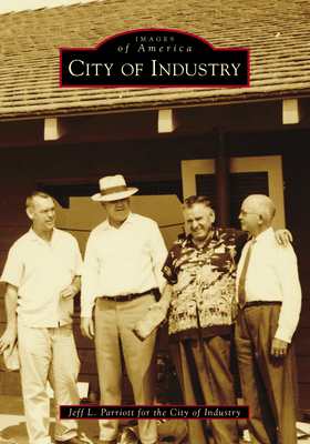 City of Industry (Images of America) Cover Image