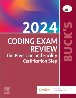 Buck's Coding Exam Review 2024: The Physician and Facility Certification Step Cover Image