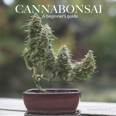 Cannabonsai: A Beginners Guide Cover Image
