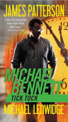 Tick Tock (A Michael Bennett Thriller #4)