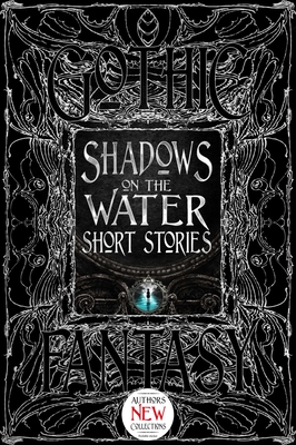 Shadows on the Water Short Stories (Gothic Fantasy)