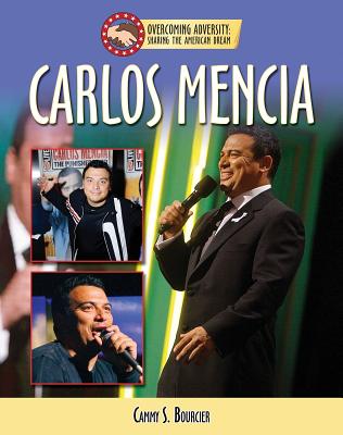 Carlos Mencia (Overcoming Adversity: Sharing the American Dream (Library)) Cover Image
