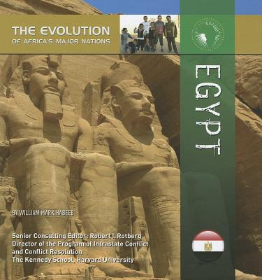 Egypt (Evolution of Africa's Major Nations) By William Mark Habeeb Cover Image