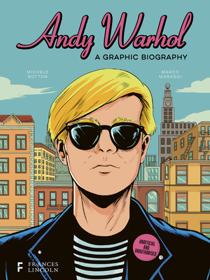 Andy Warhol: A Graphic Biography (BioGraphics) Cover Image