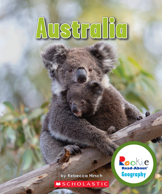 Australia (Rookie Read-About Geography: Continents) By Rebecca Hirsch Cover Image