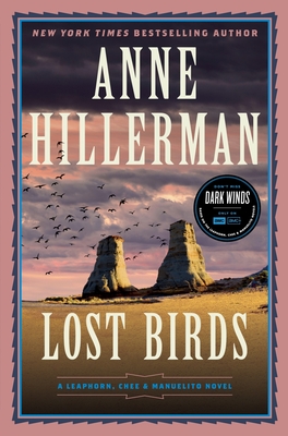 Lost Birds: A Leaphorn, Chee & Manuelito Novel By Anne Hillerman Cover Image
