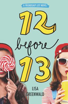 Friendship List #2: 12 Before 13 By Lisa Greenwald Cover Image