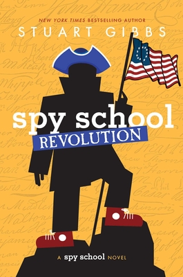 Spy School Revolution By Stuart Gibbs Cover Image