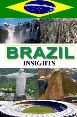 Brazil: Insights By Francis Okumu Cover Image