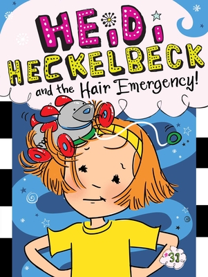 Heidi Heckelbeck and the Hair Emergency! By Wanda Coven, Priscilla Burris (Illustrator) Cover Image