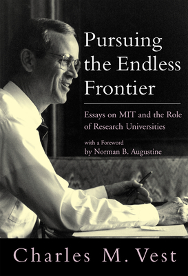 Pursuing the Endless Frontier: Essays on MIT and the Role of Research Universities