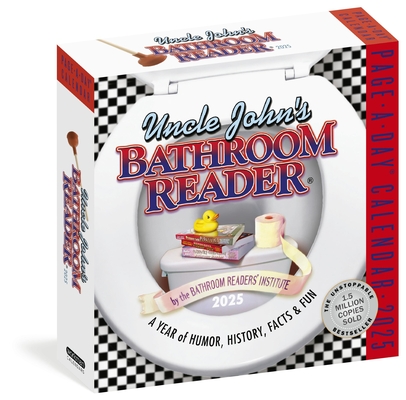 Uncle John's Bathroom Reader Page-A-Day Calendar 2025: A Year of Humor, History, Facts, and Fun