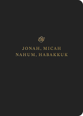 ESV Scripture Journal: Jonah, Micah, Nahum, and Habakkuk (Paperback) Cover Image