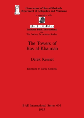 The Towers of Ras al-Khaimah (BAR International #601) Cover Image