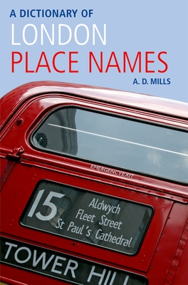 Dictionary of London Place-Names (Oxford Quick Reference)
