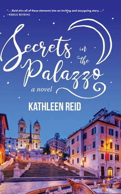 Secrets in the Palazzo By Kathleen Reid Cover Image