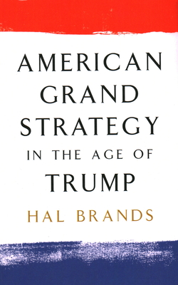 American Grand Strategy in the Age of Trump Cover Image