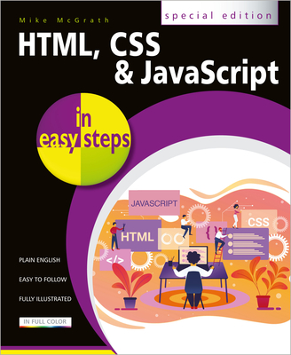 Html, CSS & JavaScript in Easy Steps By Mike McGrath Cover Image