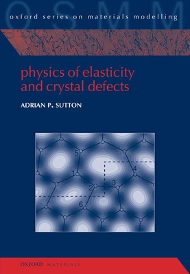 Physics of Elasticity and Crystal Defects Cover Image