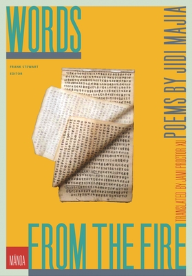 Words from the Fire: Poems by Jidi Majia (M&#257;noa: A Pacific Journal of International Writing #32)