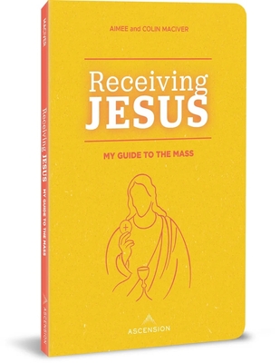 Receiving Jesus: My Guide to the Mass Cover Image