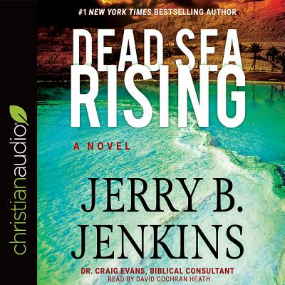 Dead Sea Rising By Jerry B. Jenkins, David Cochran Heath (Narrated by) Cover Image