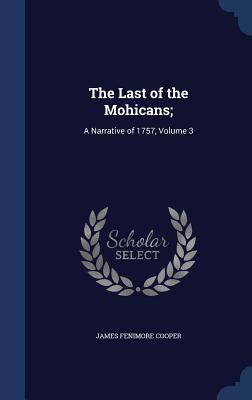 The Last of the Mohicans;
