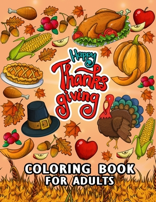 Thanksgiving Coloring Books: Beautiful Harvest in Autumn Coloring