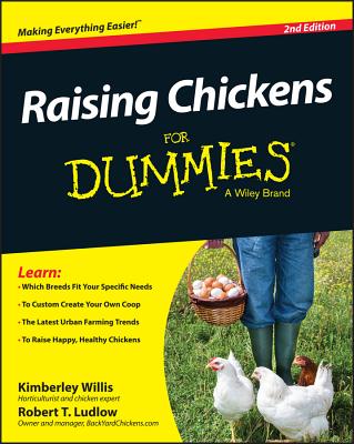 Raising Chickens for Dummies By Kimberley Willis, Robert T. Ludlow Cover Image