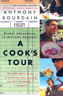 A Cook's Tour: Global Adventures in Extreme Cuisines Cover Image