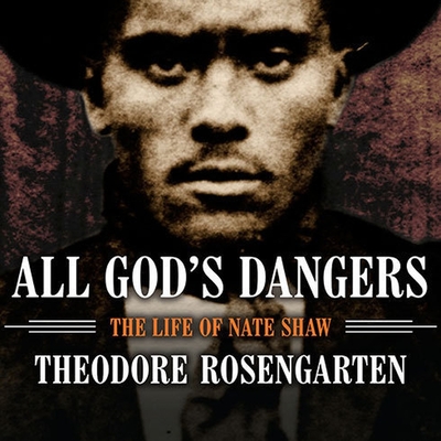 All God's Dangers: The Life of Nate Shaw Cover Image