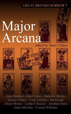 Great British Horror 7: Major Arcana By Steve J. Shaw (Editor) Cover Image