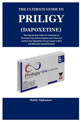 The Ultimate Guide to Priligy(dapoxetine) Cover Image