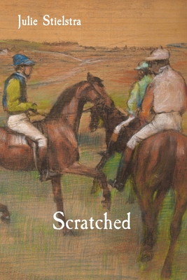 Scratched By Julie Stielstra Cover Image