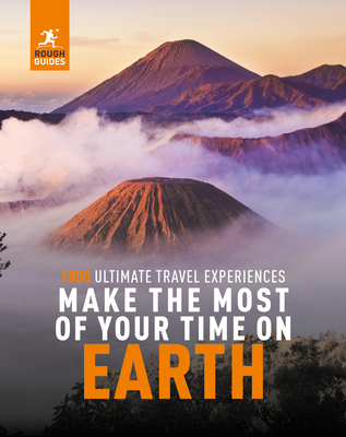 Rough Guides Make the Most of Your Time on Earth By Rough Guides Cover Image