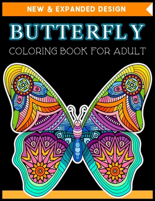 Download Butterfly Coloring Book For Adult An Adult Coloring Book With Fun Butterfly Scenes Easy Mandala Patterns And Relaxing Butterfly Designs Butterfly Paperback Mcnally Jackson Books