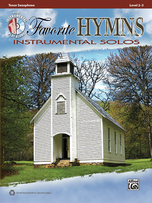 Favorite Hymns Instrumental Solos: Tenor Sax, Book & CD By Bill Galliford (Editor) Cover Image