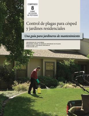 Control de plagas para césped y jardines residenciales By Susan Cohen, Mary Louise Flint, Nila Hines Cover Image